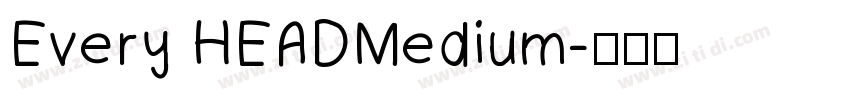 Every HEADMedium字体转换